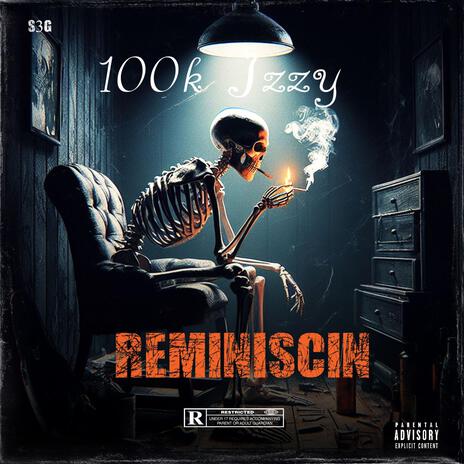 Reminiscin | Boomplay Music