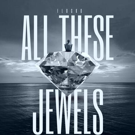 All These Jewels | Boomplay Music