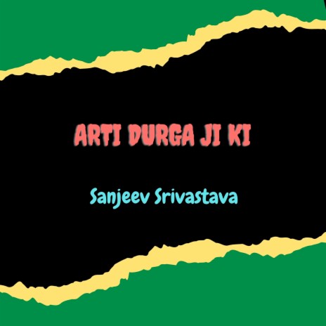 Arti Durga Ji Ki