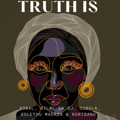 Truth Is (with Rorisang Thandekiso, Dubula & Solethu Madasa) (Instrumental)