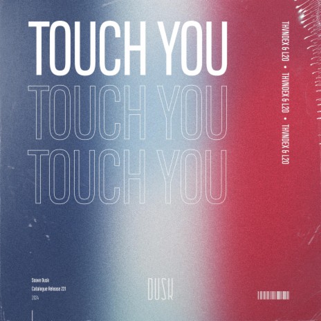 Touch You (Extended Mix) ft. L2O | Boomplay Music