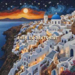 AYER EN SANTORINI