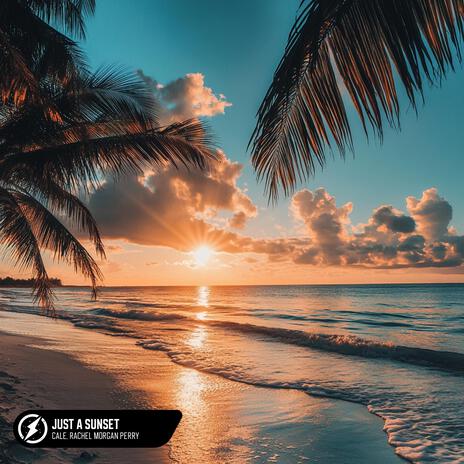 Just A Sunset ft. Rachel Morgan Perry & Deep Mage | Boomplay Music