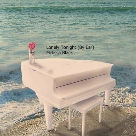 Lonely Tonight (By Ear) | Boomplay Music