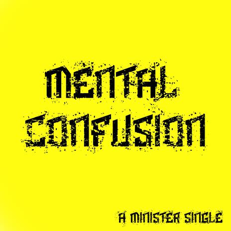 Mental Confusion | Boomplay Music