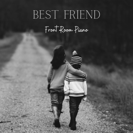 Best Friend | Boomplay Music