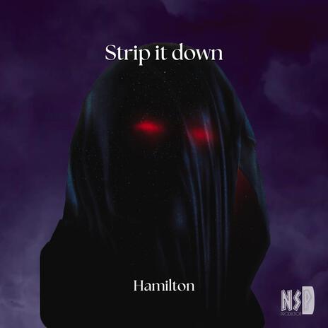 Strip It Down | Boomplay Music