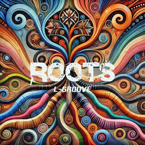 Roots | Boomplay Music