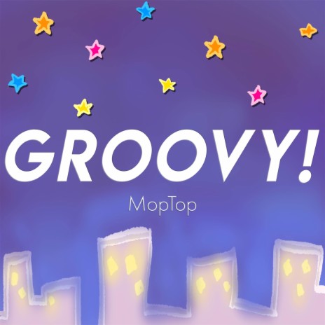 Groovy! | Boomplay Music