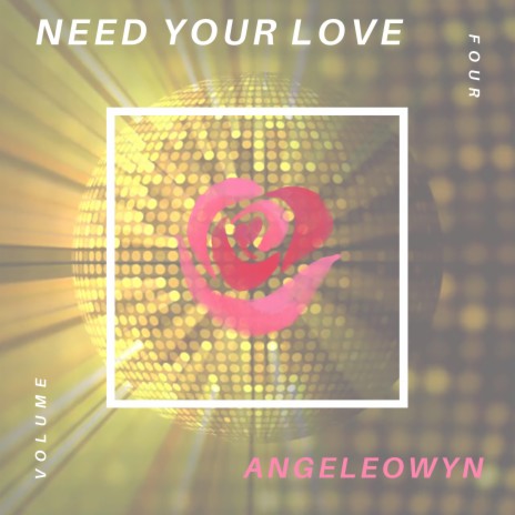 Need Your Love | Boomplay Music