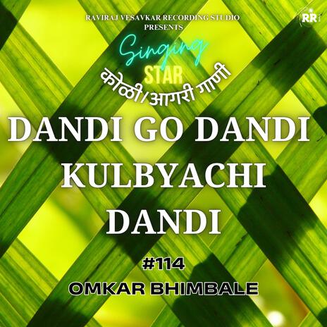 DANDI GO DANDI KULBYACHI DANDI | Boomplay Music