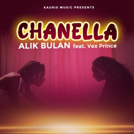 Chanella ft. Vex Prince | Boomplay Music