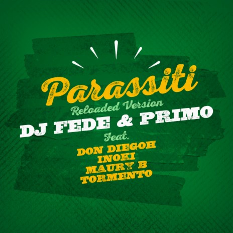 Parassiti ft. Primo, Don Diegoh, Maury B, Inoki & Tormento | Boomplay Music