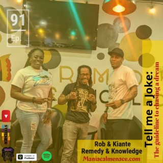 ep. 91 Rob & Kiante: remedy & knowledge