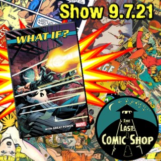 Show 9.7.21: What If...?