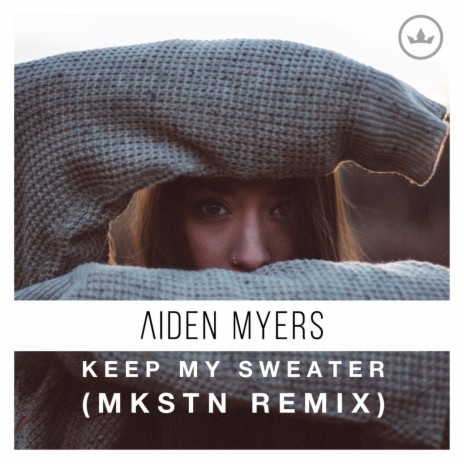 Keep My Sweater (MKSTN Remix) | Boomplay Music