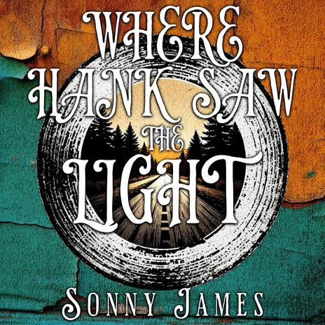 Where Hank Saw The Light | Boomplay Music