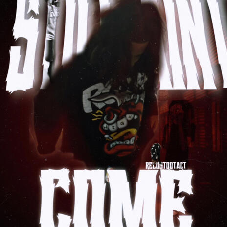 Still Ain't Come ft. RecusTooTact | Boomplay Music