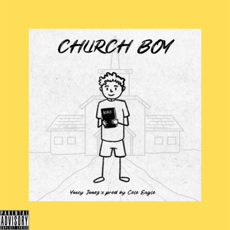 Church Boy ft. Yancy Jamez | Boomplay Music