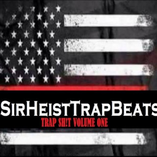 Trap SH!t Volume 1.