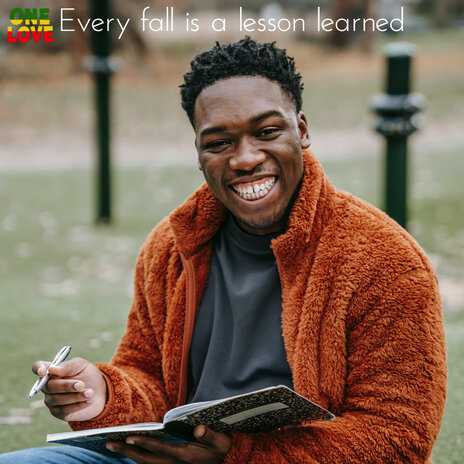 Every fall is a lesson learned