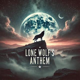 Lone Wolf's Anthem