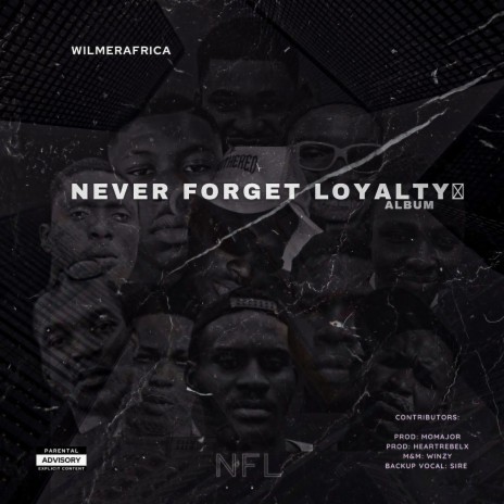 Never forget loyalty | Boomplay Music