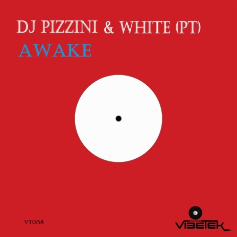 Awake (original mix) ft. White (PT) | Boomplay Music