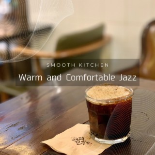 Warm and Comfortable Jazz