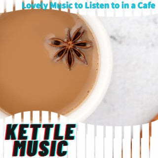 Lovely Music to Listen to in a Cafe