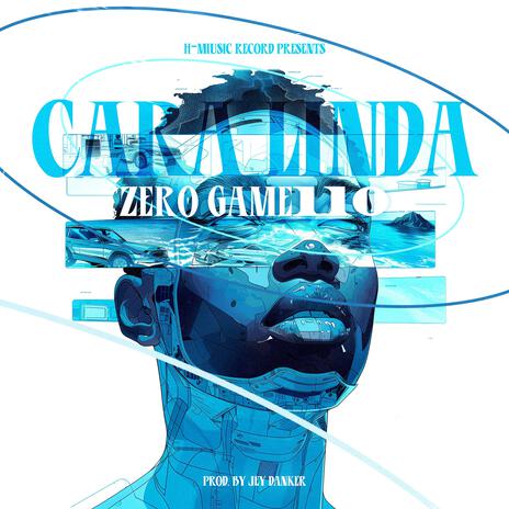 Cara Linda ft. Zero Game110 | Boomplay Music