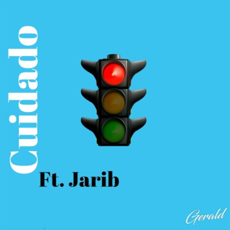 Cuidado (feat. Jarib) | Boomplay Music