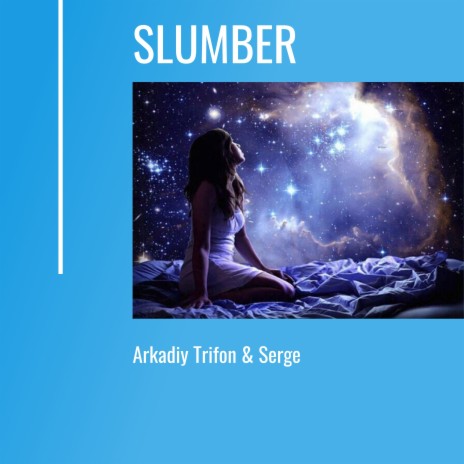 Slumber ft. Serge | Boomplay Music
