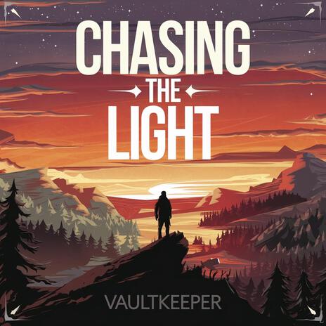 Chasing the Light | Boomplay Music