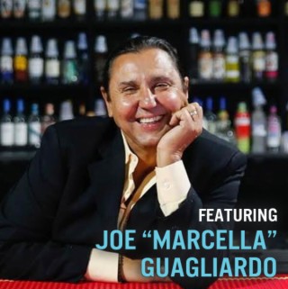 Special guest Joe ”Marcella” Guagliardo