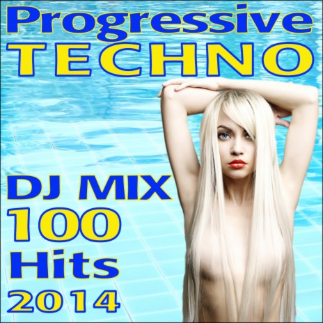Progressive Techno Hits 2014 (One Hour Continuous DJ Mix) ft. Progressive Techno Doc | Boomplay Music