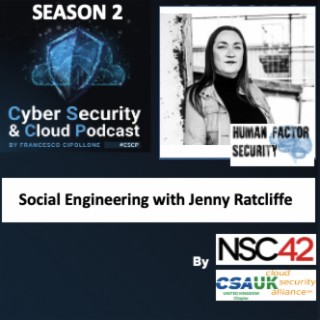 CSCP S02E22 - Jenny Radcliffe - Social Engineering with the Human Hacker