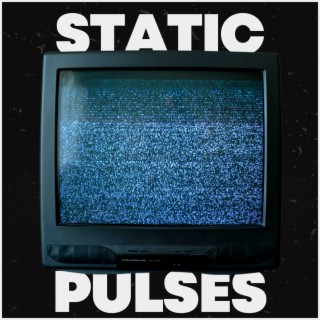 Static Pulses