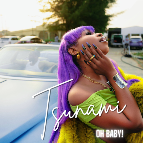 Tsunami (Oh Baby) | Boomplay Music