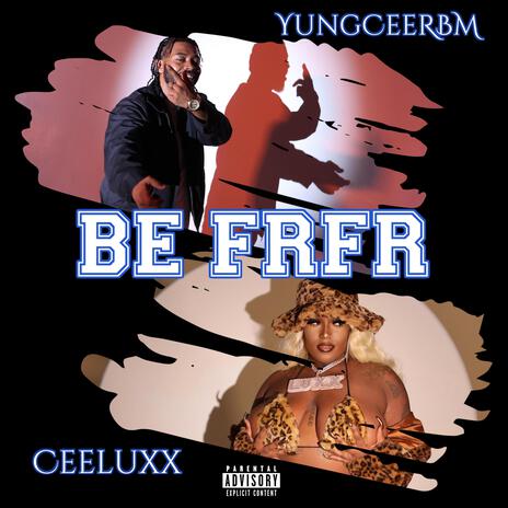 Be FRFR ft. CeeLuxx. | Boomplay Music