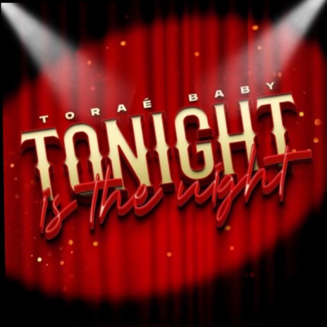 Tonight Is The Night | Boomplay Music
