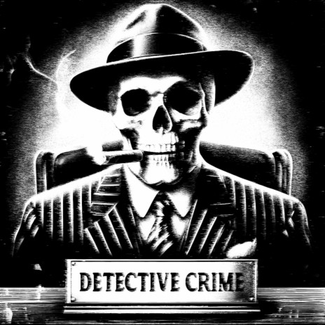 DETECTIVE CRIME | Boomplay Music