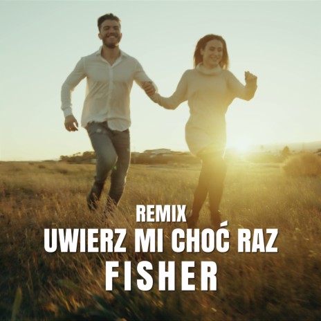 Uwierz mi choć raz (Remix) | Boomplay Music