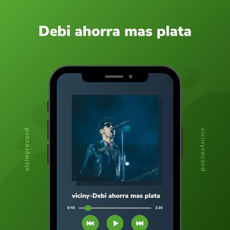 Debi ahorra mas plata | Boomplay Music