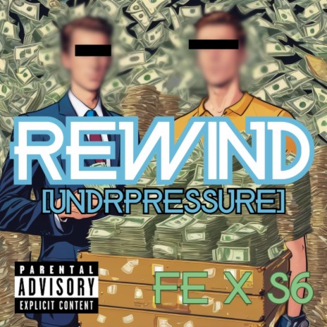rewind ft. sierra$ix & undrpressure | Boomplay Music