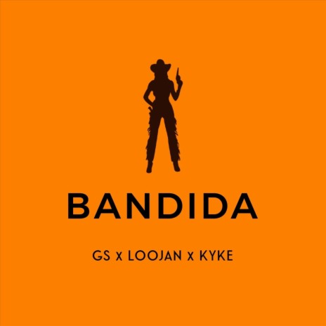 Bandida ft. Kyke & Loojan | Boomplay Music