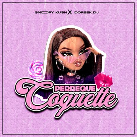 Perreque Coquette ft. Snoopy Kush | Boomplay Music