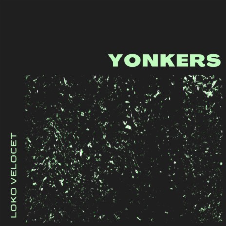 Yonkers | Boomplay Music