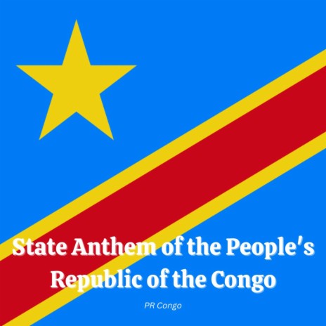 State Anthem of the People's Republic of the Congo