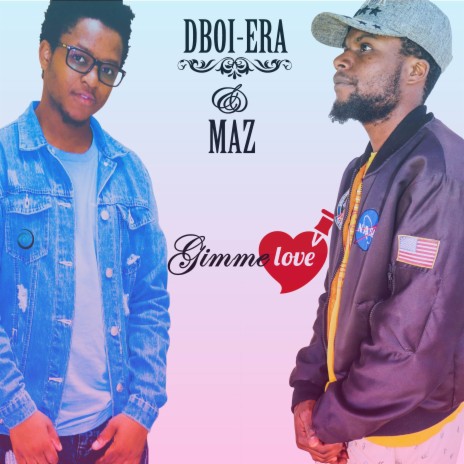 Gimme Love ft. Maz | Boomplay Music